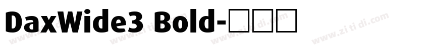 DaxWide3 Bold字体转换